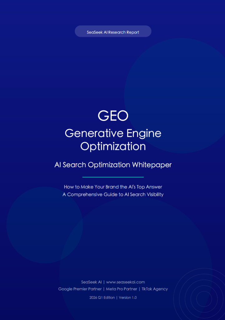 GEO_Optimization_Whitepaper_SeaSeekAI_2026Q1